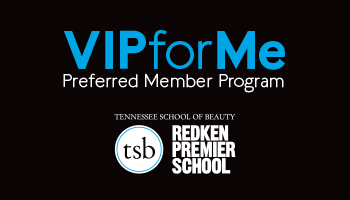 VIPforMe at Tennessee School of Beauty